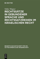 Rechtss&auml;tze in gebundener Sprache und Rechtssatzreihen im israelischen Recht - Volker Wagner