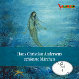 Hans Christian Andersens schönste Märchen - Hans Christian Andersen