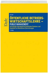 &Ouml;ffentliche Betriebswirtschaftslehre - Public Management - Reinbert Schauer
