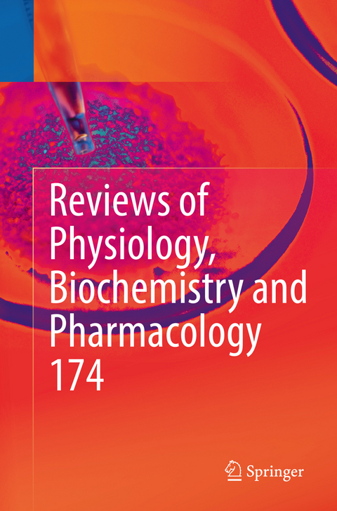Reviews of Physiology, Biochemistry and Pharmacology Vol. 174 - 