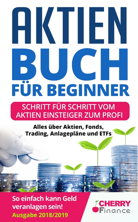 Aktien f&uuml;r Beginner - Markus Treiler