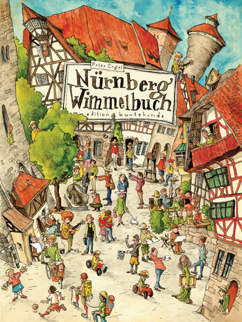N&uuml;rnberg Wimmelbuch - Peter Engel