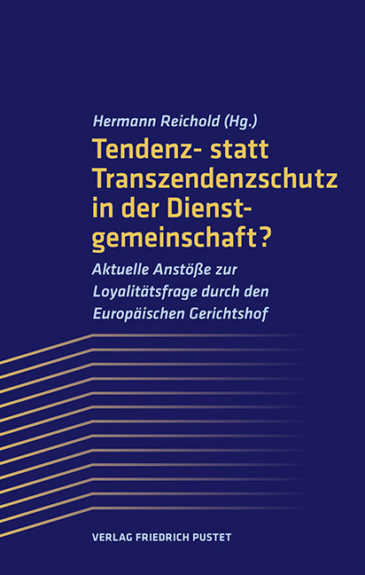Tendenz- statt Transzendenzschutz in der Dienstgemeinschaft? - 