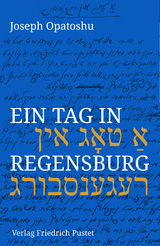 Ein Tag in Regensburg - Joseph Opatoshu