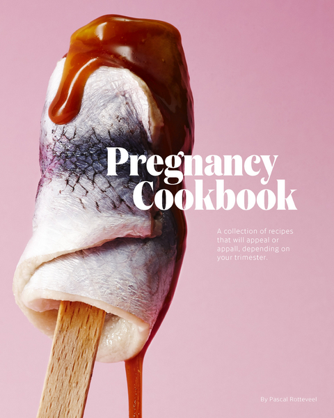 Pregnancy Cookbook - Pascal Rotteveel