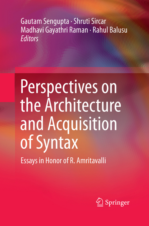 Perspectives on the Architecture and Acquisition of Syntax - 