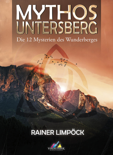 Mythos Untersberg - Rainer Limp&ouml;ck