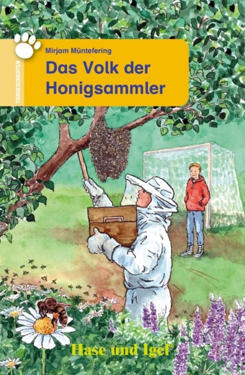 Das Volk der Honigsammler - Mirjam M&uuml;ntefering