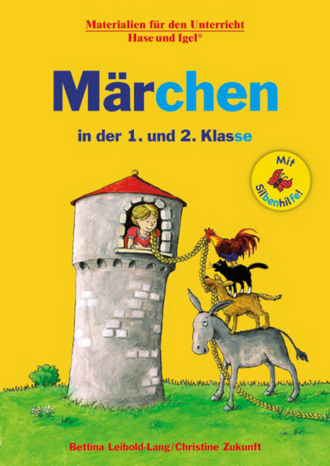 M&auml;rchen in der 1. und 2. Klasse / Silbenhilfe - Bettina Leibold-Lang, Christine Zukunft
