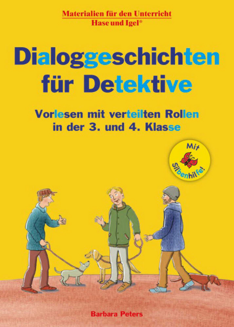 Dialoggeschichten f&uuml;r Detektive / Silbenhilfe - Barbara Peters