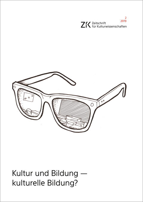 Kultur und Bildung &ndash; kulturelle Bildung? - 