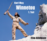 Karl May. Winnetou 1. Teil - Michael Petzel