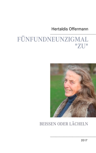 Fünfundneuzigmal zu beissen oder lächeln