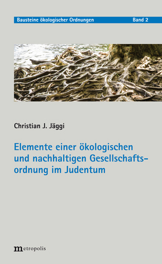 Elemente einer ökologischen und nachhaltigen Gesellschaftsordnung im Judentum