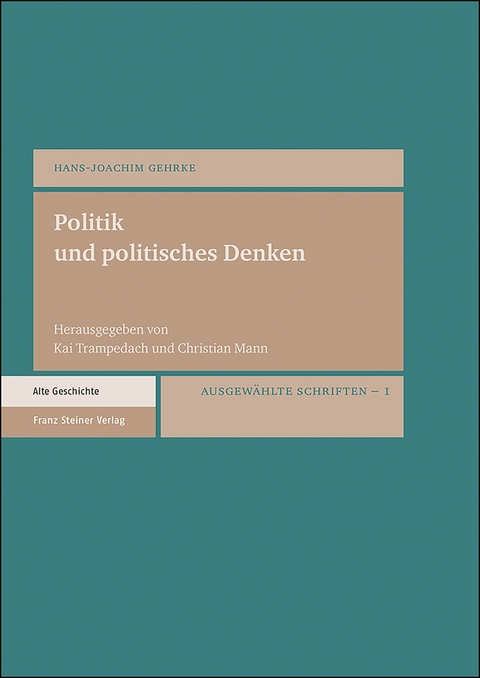 Politik und politisches Denken - Hans-Joachim Gehrke