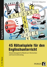 45 Rätselspiele für den Englischunterricht - Wolfgang Schütz