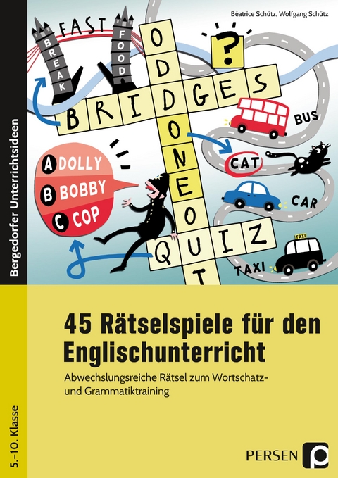 45 Rätselspiele für den Englischunterricht - Wolfgang Schütz