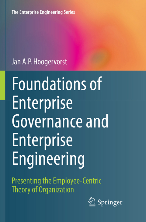 Foundations of Enterprise Governance and Enterprise Engineering - Jan A.P. Hoogervorst
