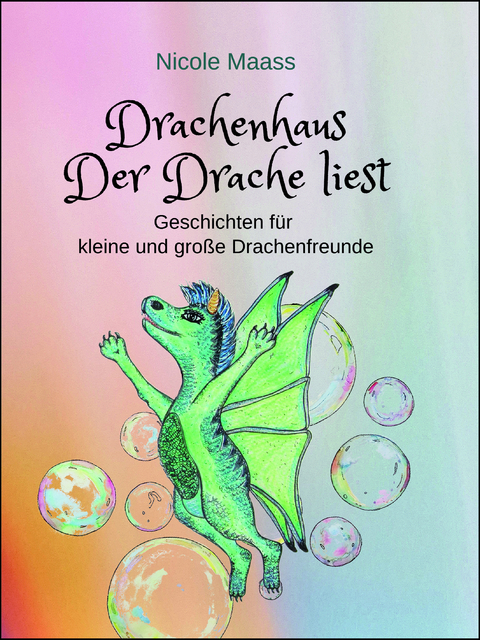 Drachenhaus:Der Drache liest - Nicole Maass