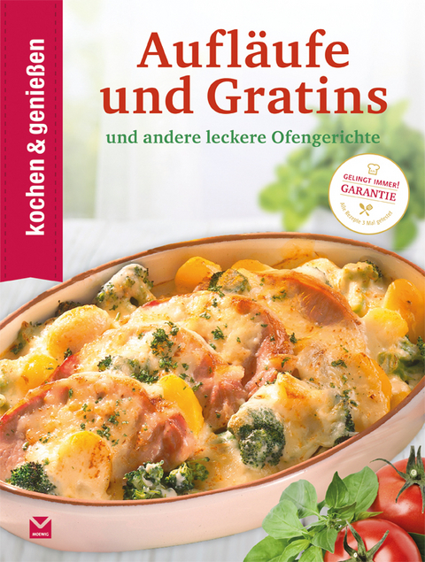 Kochen & Genie&szlig;en Aufl&auml;ufe und Gratins