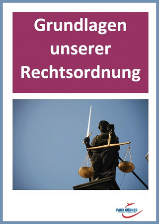 Grundlagen unserer Rechtsordnung - digitales Buch für die Schule, anpassbar auf jedes Niveau