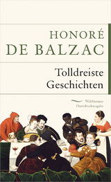 Tolldreiste Geschichten - Honor&eacute; de Balzac