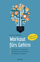 Workout f&uuml;rs Gehirn - Gareth Moore