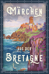 M&auml;rchen aus der Bretagne - 