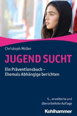 JUGEND SUCHT - Christoph M&ouml;ller