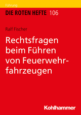 Rechtsfragen beim F&uuml;hren von Feuerwehrfahrzeugen - Ralf Fischer