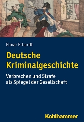 Deutsche Kriminalgeschichte - Elmar Erhardt