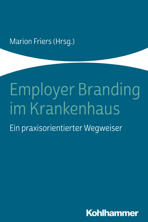 Employer Branding im Krankenhaus - 