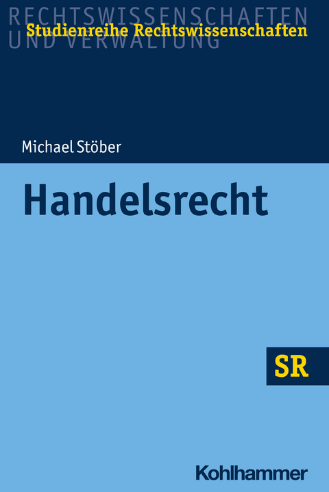 Handelsrecht - Michael St&ouml;ber