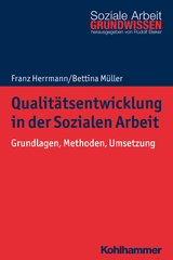 Qualit&auml;tsentwicklung in der Sozialen Arbeit - Franz Herrmann, Bettina M&uuml;ller
