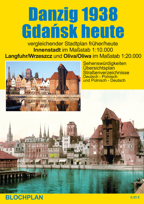 Stadtplan Danzig 1938/Gdańsk heute - Dirk Bloch