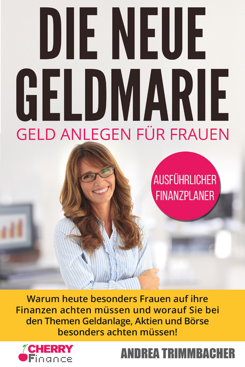 Die neue Geldmarie - Andrea Trimmbacher