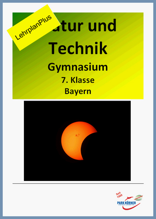 Natur und Technik Gymnasium Bayern 7. Klasse - digitales Buch für die Schule, anpassbar auf jedes Niveau