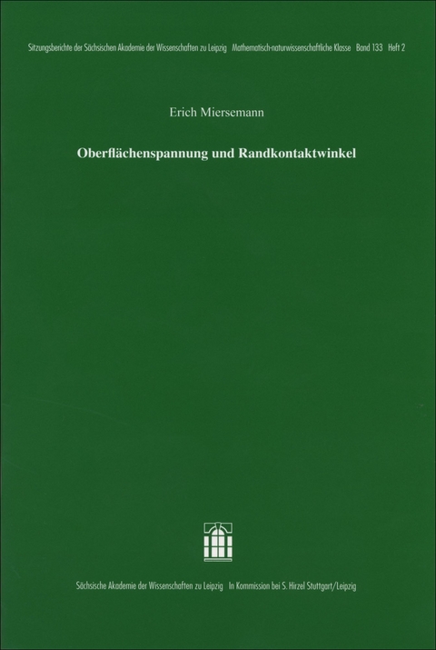 Oberflächenspannung und Randkontaktwinkel - Erich Miersemann