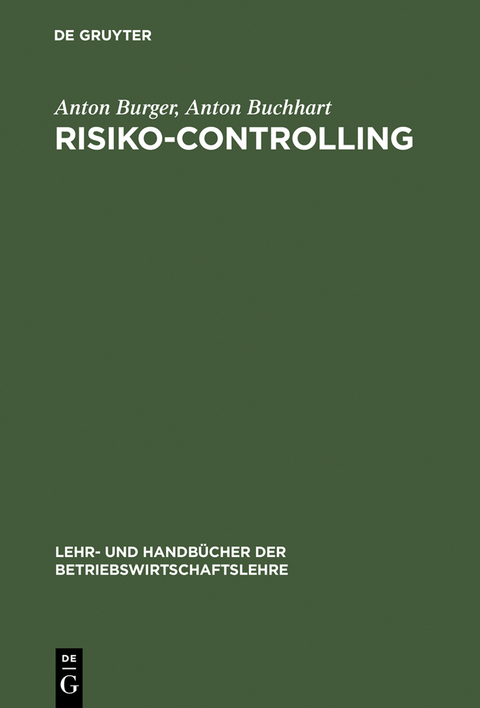 Risiko-Controlling - Anton Burger, Anton Buchhart