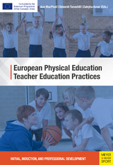 European Physical Education Teacher Education Practices -  Meyer &  Meyer Sports, Ann Macphail, Zuleyha Avsar, Deborah Tannehill