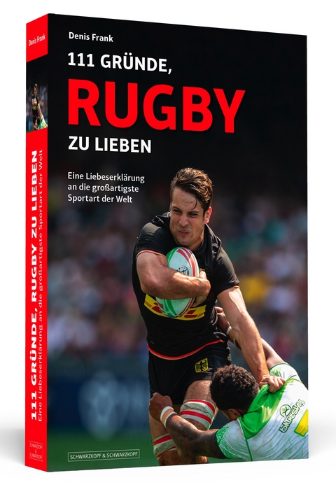 111 Gründe, Rugby zu lieben - Denis Frank