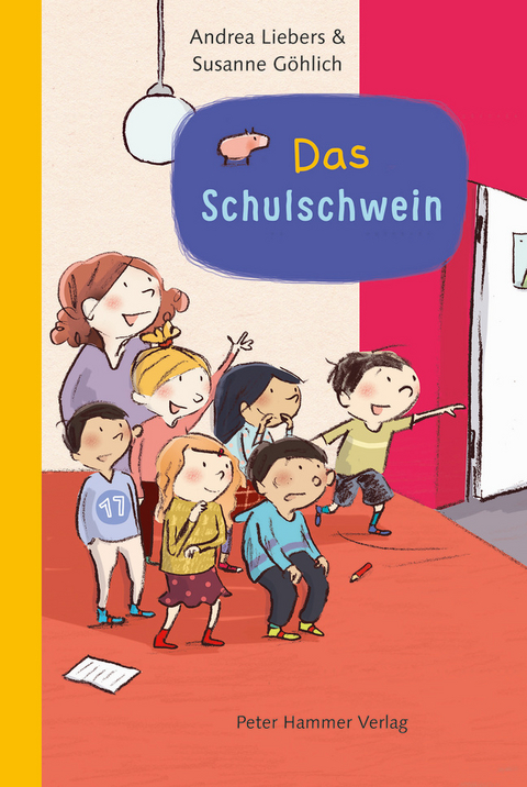 Das Schulschwein - Andrea Liebers