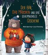 Der B&auml;r, das M&auml;dchen und das geheimnisvolle Geschenk - Mark Sperring