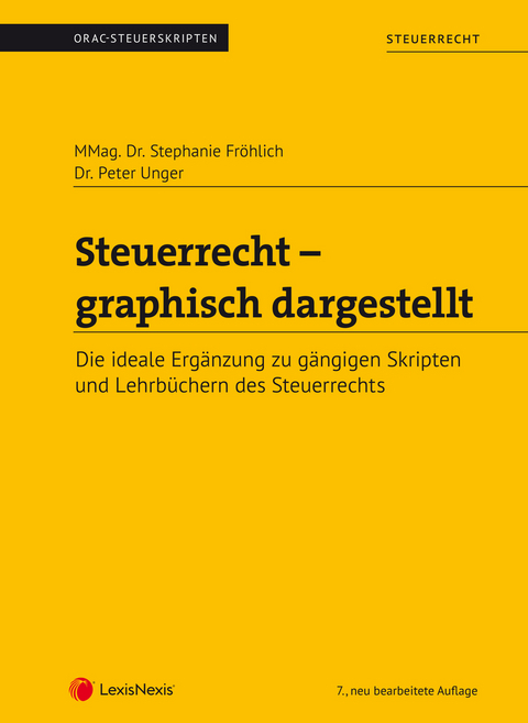 Steuerrecht - graphisch dargestellt (Skriptum) - Peter Unger, Stephanie Fr&ouml;hlich