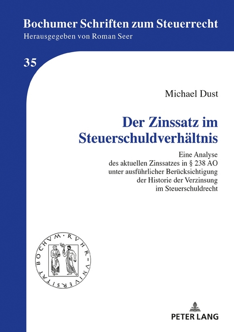 Der Zinssatz im Steuerschuldverh&auml;ltnis - Michael Dust