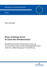 Wann ist Design Kunst im Sinne des Urheberrechts? - Aline Schmidt