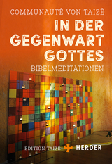 In der Gegenwart Gottes -  Communaut&eacute; von Taiz&eacute;