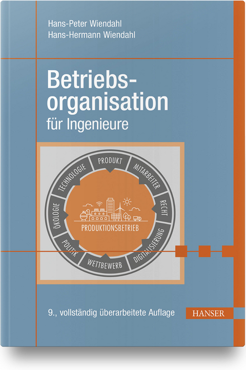 Betriebsorganisation f&uuml;r Ingenieure - Hans-Peter Wiendahl, Hans-Hermann Wiendahl