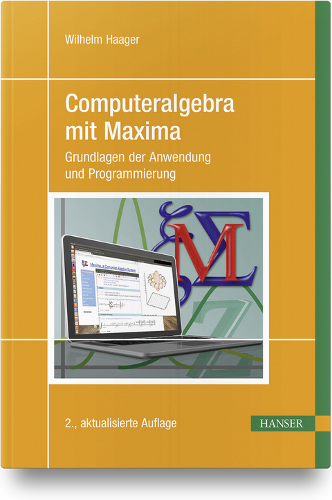 Computeralgebra mit Maxima - Wilhelm Haager