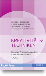 Kreativitätstechniken - Backerra, Hendrik; Malorny, Christian; Schwarz, Wolfgang